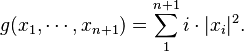 g(x_1, \cdots, x_{n+1}) = \sum_1 ^{n+1} i \cdot |x_i|^2.