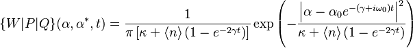 \{W|P|Q\}(\alpha,\alpha^*,t) = \frac{1}{\pi \left[\kappa + \langle n \rangle\left(1-e^{-2\gamma t}\right)\right]} \exp{\left(-\frac{\left|\alpha-\alpha_0 e^{-(\gamma +i\omega_0) t}\right|^2}{\kappa + \langle n \rangle\left(1-e^{-2\gamma t}\right)}\right)}