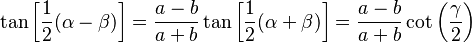 \tan\left[\frac{1}{2}(\alpha-\beta)\right] = \frac{a-b}{a+b} \tan\left[\frac{1}{2}(\alpha+\beta)\right]= 
\frac{a-b}{a+b} \cot\left(\frac{\gamma}{2}\right)