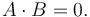 A \cdot B = 0.