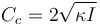 C_c = 2 \sqrt{\kappa I}\,