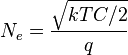 N_e= \frac{\sqrt{kTC/2}}{q}