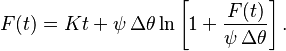 F(t)=Kt+\psi \, \Delta\theta \ln \left[1+{F(t)\over \psi \, \Delta\theta}\right].