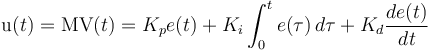 \mathrm{u}(t)=\mathrm{MV}(t)=K_p{e(t)} + K_{i}\int_{0}^{t}{e(\tau)}\,{d\tau} + K_{d}\frac{de(t)}{dt}