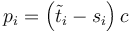  p_i = \left ( \tilde{t}_i - s_i \right )c