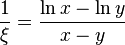  \frac{1}{\xi} = \frac{\ln x - \ln y}{x-y} 