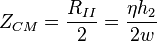  Z_{CM} = \frac {R_{II}} {2} = \frac {\eta h_2 } {2 w} 