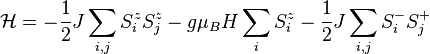 \mathcal{H} = -\frac{1}{2} J \sum_{i,j} S^z_i S^z_j - g \mu_B H \sum_i S^z_i - \frac{1}{2} J \sum_{i,j} S^-_i S^+_j