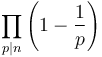  \prod_{p\mid n} \left(1 - \frac{1}{p}\right) 