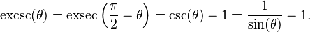 \operatorname{excsc}(\theta) = \operatorname{exsec}\left(\frac{\pi}{2} - \theta\right) = \csc(\theta) - 1 = \frac{1}{\sin(\theta)} - 1.