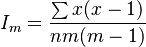  I_m =  \frac { \sum x ( x - 1 ) } { n m ( m - 1 ) } 