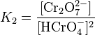 K_2=\frac{[\mathrm{Cr_2O_7^{2-}}]}{[\mathrm{HCrO_4^-}]^2}