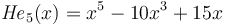 {\mathit{He}}_5(x)=x^5-10x^3+15x\,