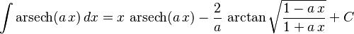 \int\operatorname{arsech}(a\,x)\,dx=
  x\,\operatorname{arsech}(a\,x)-
  \frac{2}{a}\,\operatorname{arctan}\sqrt{\frac{1-a\,x}{1+a\,x}}+C