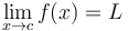  \lim_{x \to c}f(x) = L 