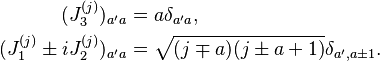 \begin{align}
(J_3^{(j)})_{a'a} &= a\delta_{a'a},\\
(J_1^{(j)} \pm iJ_2^{(j)})_{a'a} &= \sqrt{(j \mp a)(j \pm a + 1)}\delta_{a',a \pm 1}.
\end{align}