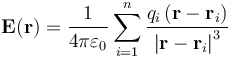 \mathbf{E(r)} = \frac{1}{4 \pi \varepsilon_0 } \sum_{i=1}^{n} \frac{q_i \left( \mathbf{r} - \mathbf{r}_i \right)} {\left| \mathbf{r} - \mathbf{r}_i \right|^3}