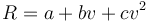 \qquad\qquad R = a + bv + cv^2 