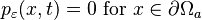 p_\varepsilon (x,t) = 0\text{ for }x \in \partial\Omega_a