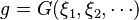 g = G(\xi_1, \xi_2, \cdots )