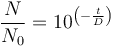 \frac{N}{N_0} = 10^{\left(-\frac{t}{D}\right)}