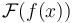 \mathcal{F}(f(x))