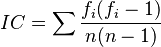  IC = \sum \frac{ f_i ( f_i - 1 ) }{ n ( n - 1 ) } 