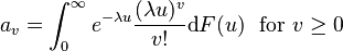 a_v = \int_0^\infty e^{-\lambda u} \frac{(\lambda u)^v}{v!} \text{d}F(u) ~\text{ for } v \geq 0