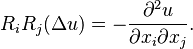 R_iR_j(\Delta u) = -\frac{\partial^2u}{\partial x_i\partial x_j}.