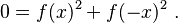 0=f(x)^2+f(-x)^2~.