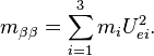 m_{\beta \beta} = \sum_{i=1}^3 m_i U^2_{ei}.