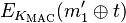 E_{K_\text{MAC}}(m_1' \oplus t)