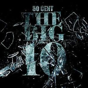 50 Cent The Big 10.jpg