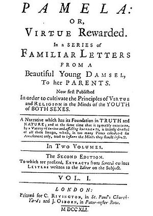 Pamela: Or, Virtue Rewarded. In a Series of Familiar Letters from a Beautiful Young Damsel, to her Parents.