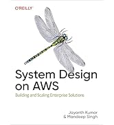 System Design on AWS: Building and Scaling Enterprise Solutions