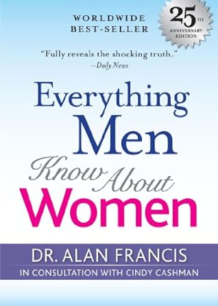 Everything Men Know About Women: 25th Anniversary Edition