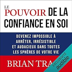 Page de couverture de Le pouvoir de la confiance en soi