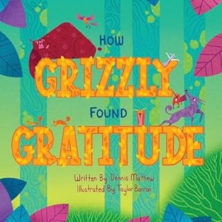 『How Grizzly Found Gratitude』のカバーアート