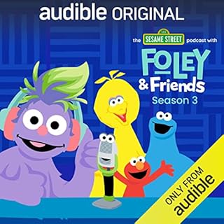 『The Sesame Street Podcast with Foley and Friends』のカバーアート