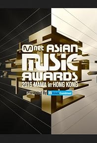 Primary photo for 2016 Mnet Asian Music Awards