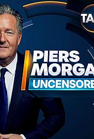 Piers Morgan Uncensored (2022)