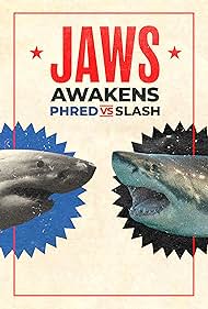 Jaws Awakens 2: Phred vs. Slash (2021)