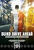 Blind Drive Ahead Poster