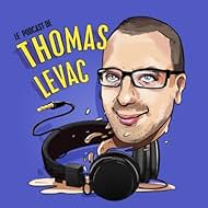 Le Podcast de Thomas Levac (2019)