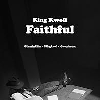 Primary photo for King Kwofi: Faithful