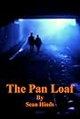 The Pan Loaf (1995)