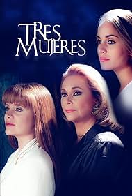 Erika Buenfil, Norma Herrera, and Karyme Lozano in Tres mujeres (1999)