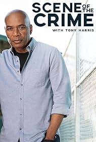 Scene of the Crime with Tony Harris (2017)