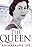 The Queen: A Remarkable Life