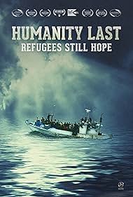 Humanity Last: Refugees Still Hope (2018)